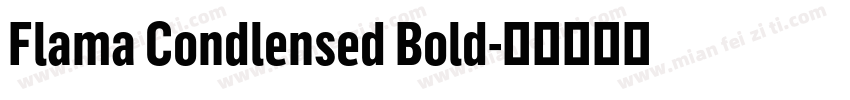 Flama Condlensed Bold字体转换